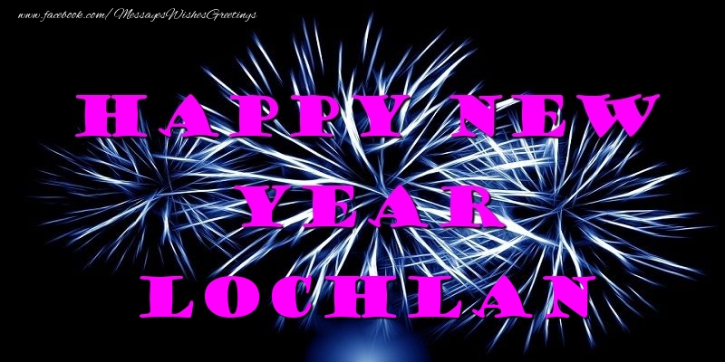 Greetings Cards for New Year - Fireworks | Happy New Year Lochlan