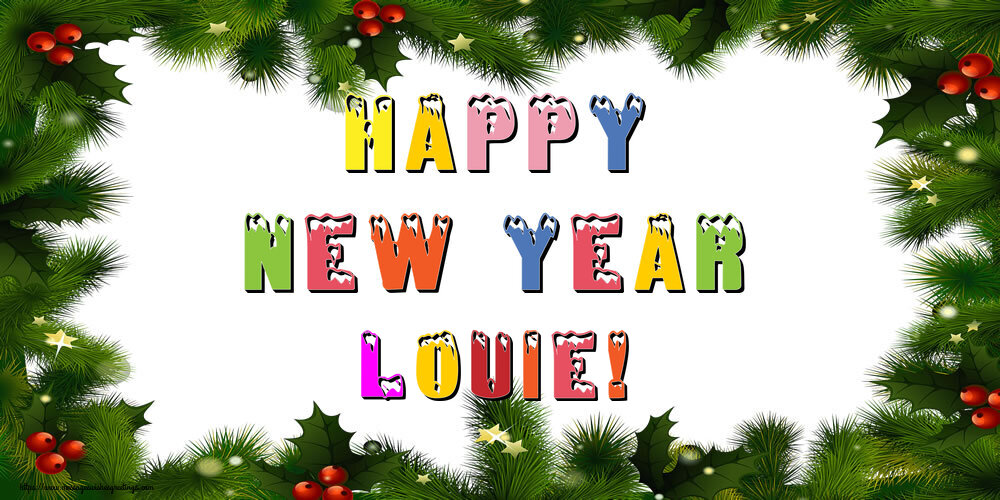Greetings Cards for New Year - Christmas Decoration | Happy New Year Louie!