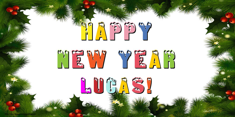 Greetings Cards for New Year - Christmas Decoration | Happy New Year Lucas!