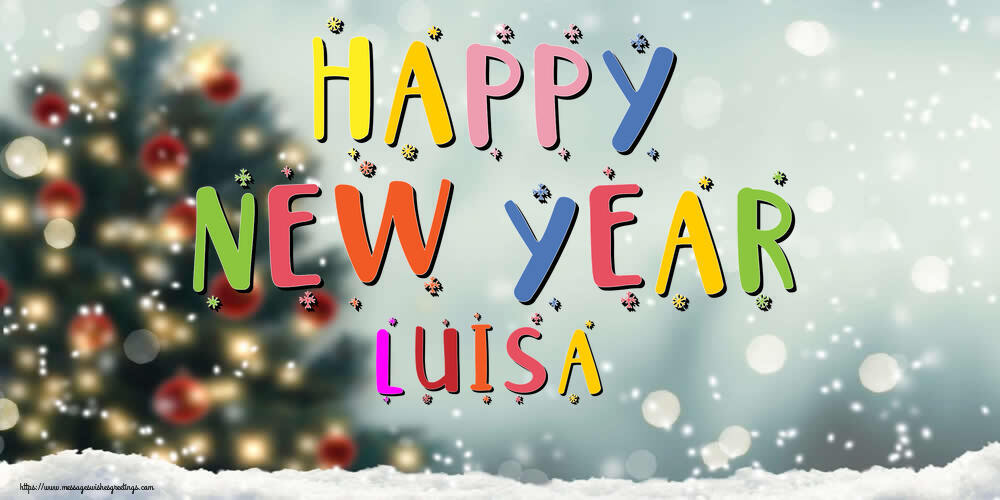 Greetings Cards for New Year - Christmas Tree | Happy New Year Luisa!