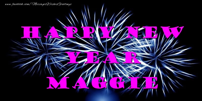 Greetings Cards for New Year - Fireworks | Happy New Year Maggie