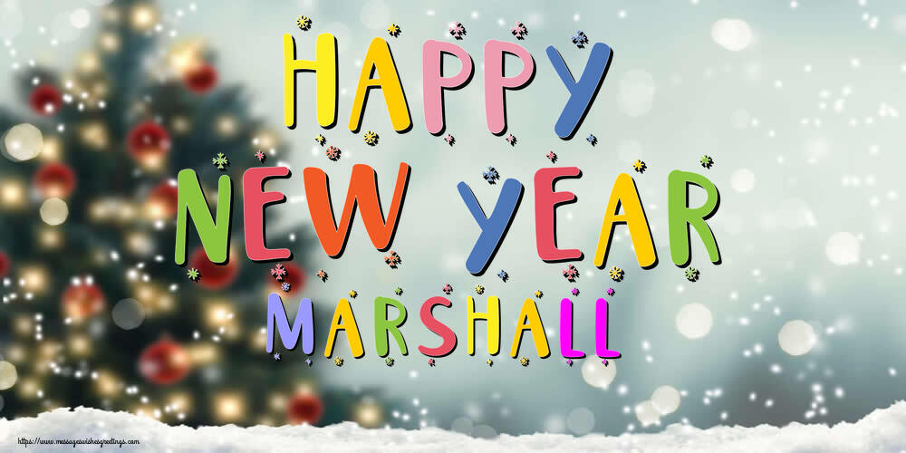 Greetings Cards for New Year - Happy New Year Marshall!