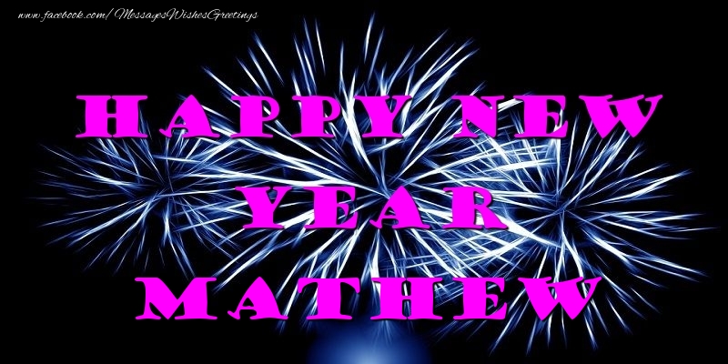 Greetings Cards for New Year - Happy New Year Mathew