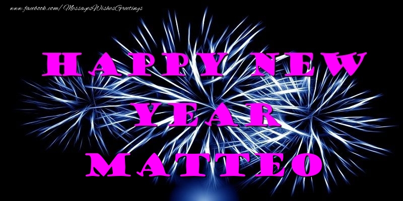 Greetings Cards for New Year - Fireworks | Happy New Year Matteo