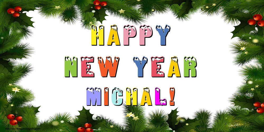 Greetings Cards for New Year - Christmas Decoration | Happy New Year Michal!