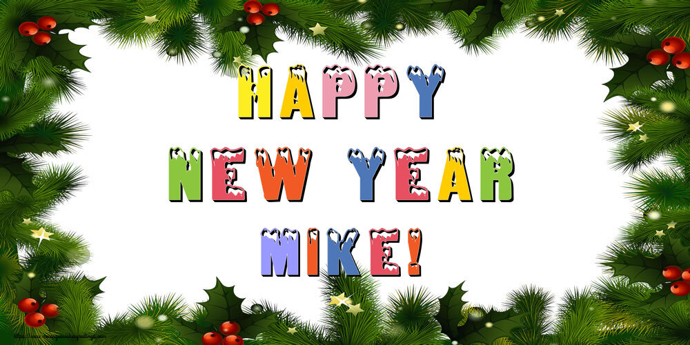 Greetings Cards for New Year - Christmas Decoration | Happy New Year Mike!