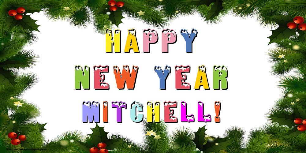 Greetings Cards for New Year - Christmas Decoration | Happy New Year Mitchell!
