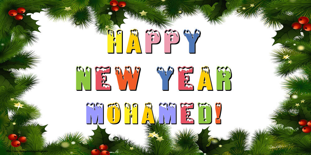 Greetings Cards for New Year - Christmas Decoration | Happy New Year Mohamed!