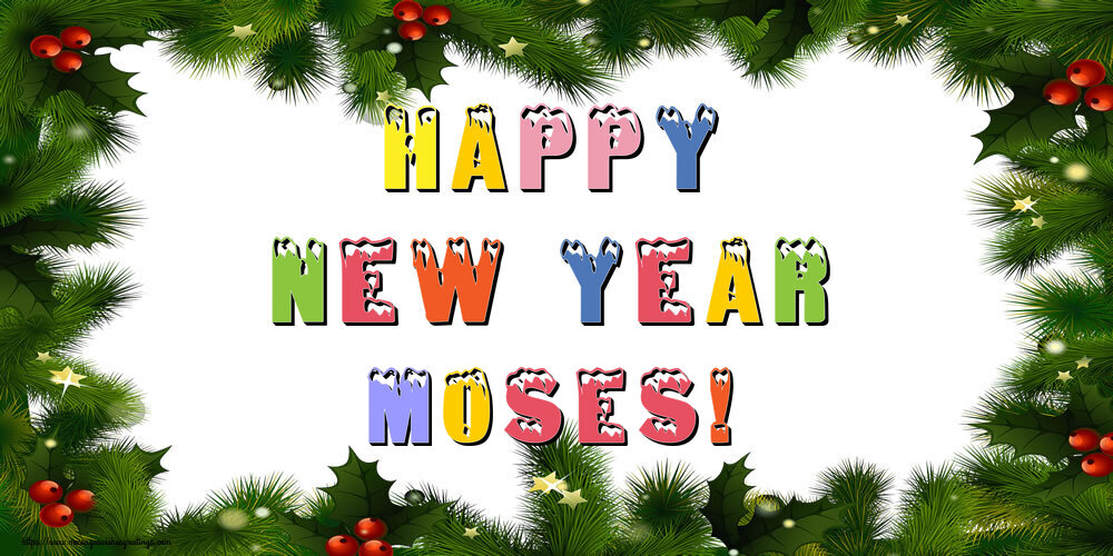Greetings Cards for New Year - Christmas Decoration | Happy New Year Moses!