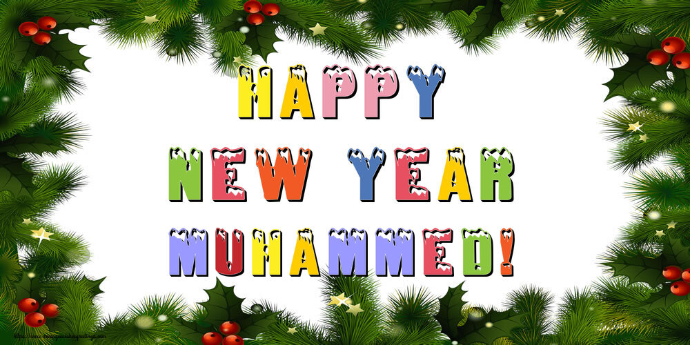 Greetings Cards for New Year - Happy New Year Muhammed!