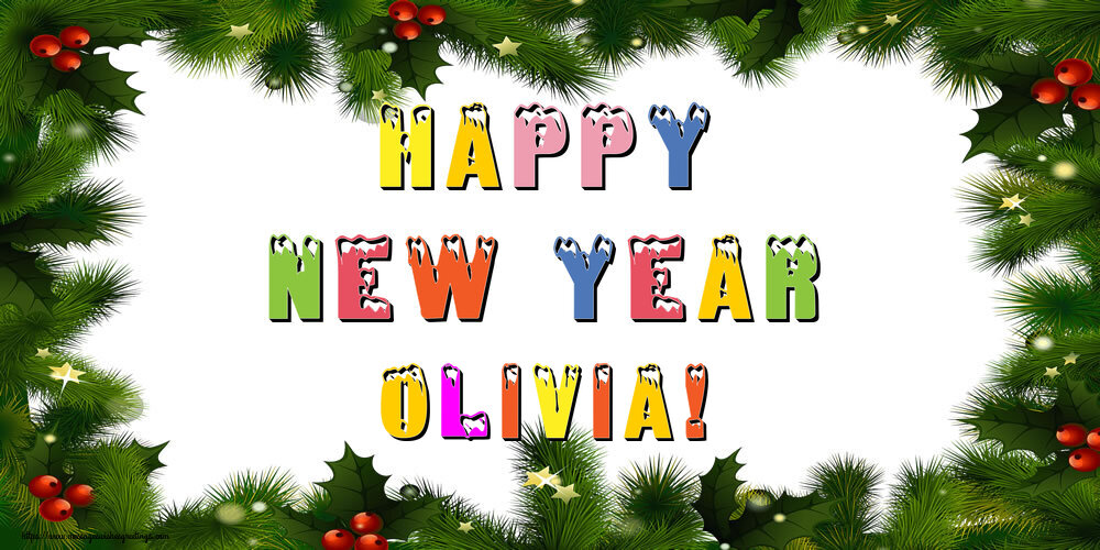 Greetings Cards for New Year - Happy New Year Olivia!