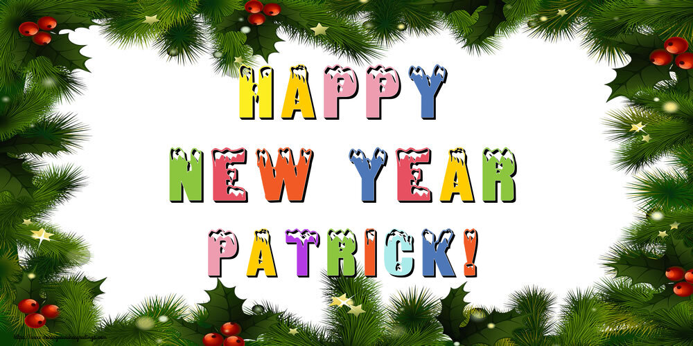 Greetings Cards for New Year - Christmas Decoration | Happy New Year Patrick!