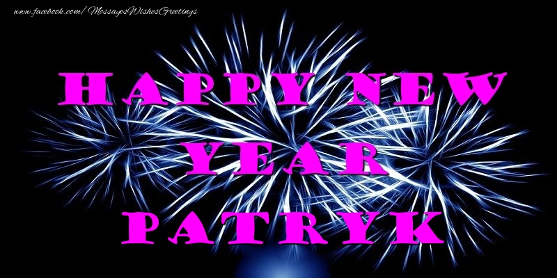 Greetings Cards for New Year - Fireworks | Happy New Year Patryk