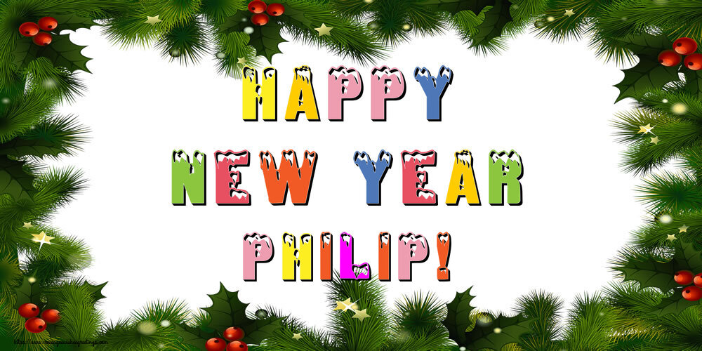 Greetings Cards for New Year - Christmas Decoration | Happy New Year Philip!