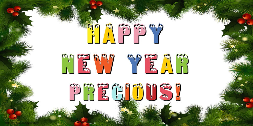 Greetings Cards for New Year - Happy New Year Precious!