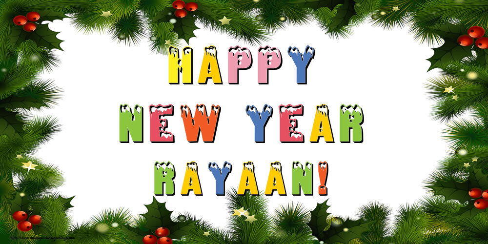 Greetings Cards for New Year - Christmas Decoration | Happy New Year Rayaan!