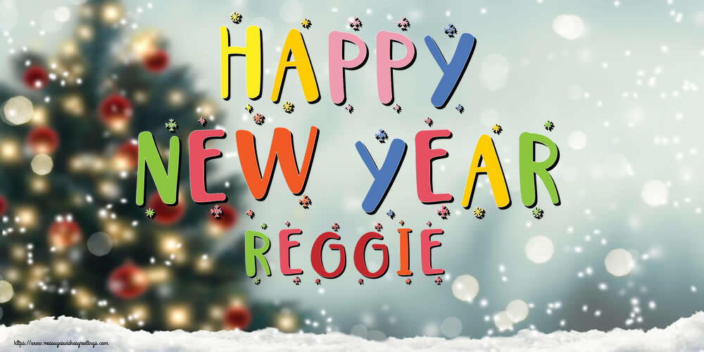 Greetings Cards for New Year - Happy New Year Reggie!