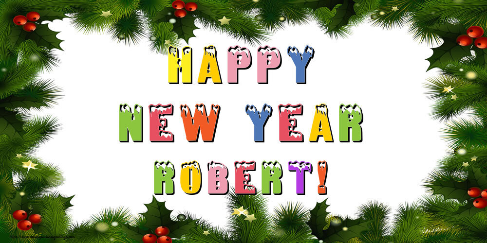 Greetings Cards for New Year - Happy New Year Robert!