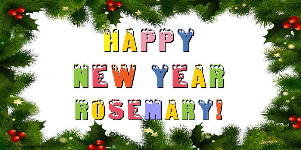 Greetings Cards for New Year - Happy New Year Rosemary!