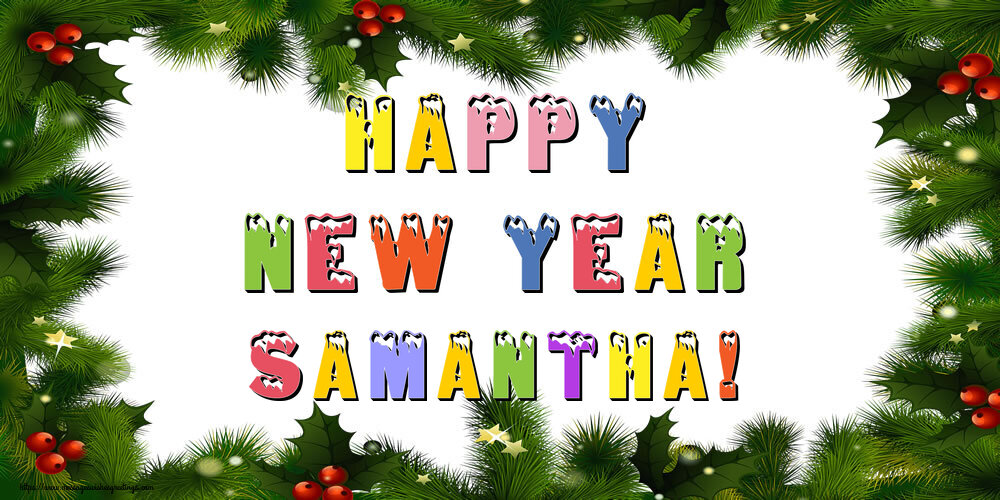 Greetings Cards for New Year - Christmas Decoration | Happy New Year Samantha!