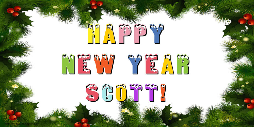 Greetings Cards for New Year - Christmas Decoration | Happy New Year Scott!