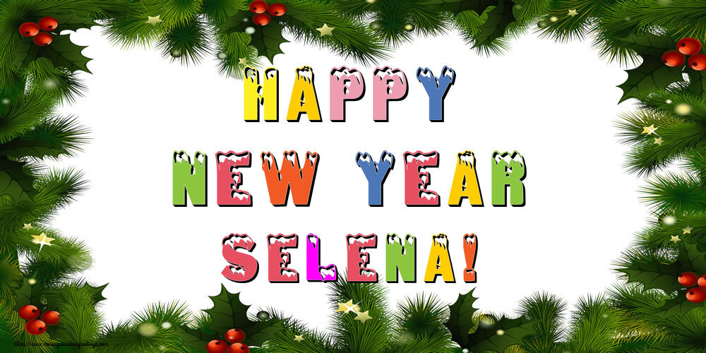 Greetings Cards for New Year - Christmas Decoration | Happy New Year Selena!