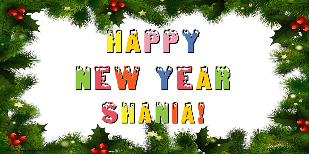 Greetings Cards for New Year - Happy New Year Shania!