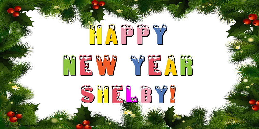 Greetings Cards for New Year - Christmas Decoration | Happy New Year Shelby!