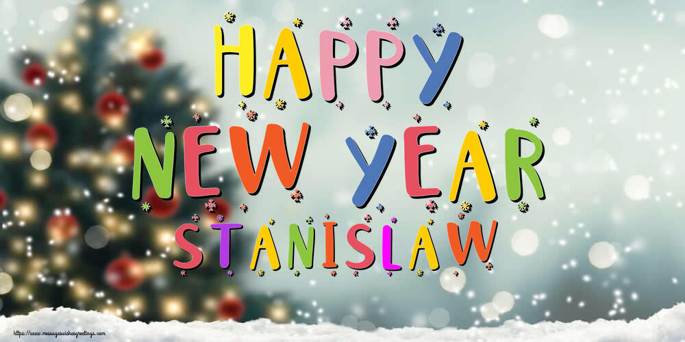 Greetings Cards for New Year - Christmas Tree | Happy New Year Stanislaw!