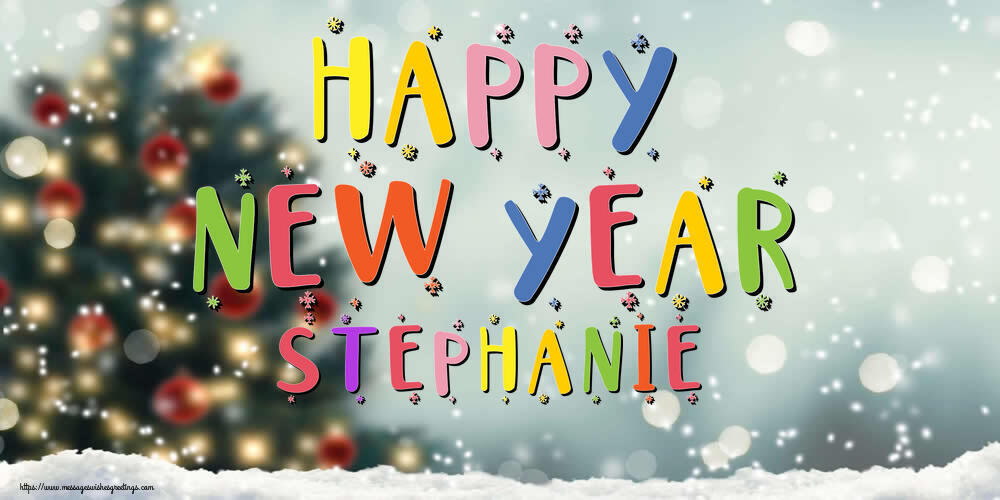 Greetings Cards for New Year - Christmas Tree | Happy New Year Stephanie!