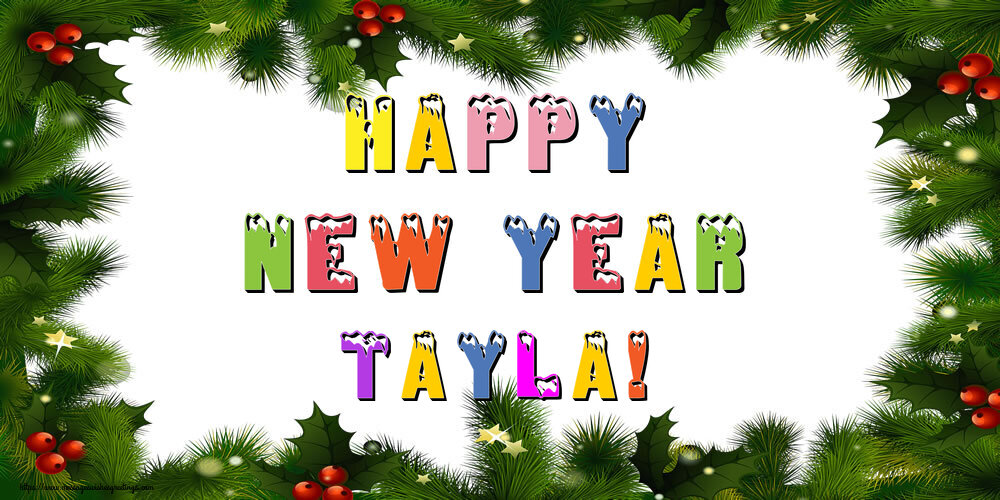 Greetings Cards for New Year - Christmas Decoration | Happy New Year Tayla!