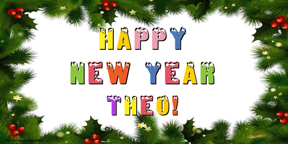 Greetings Cards for New Year - Happy New Year Theo!
