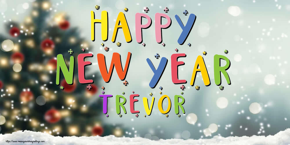 Greetings Cards for New Year - Christmas Tree | Happy New Year Trevor!