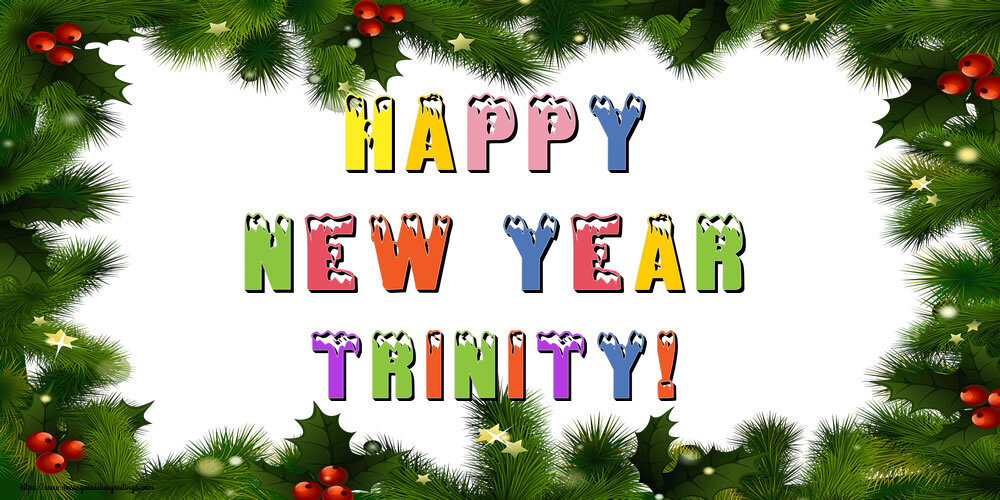 Greetings Cards for New Year - Happy New Year Trinity!