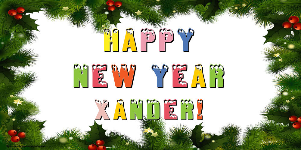  Greetings Cards for New Year - Christmas Decoration | Happy New Year Xander!