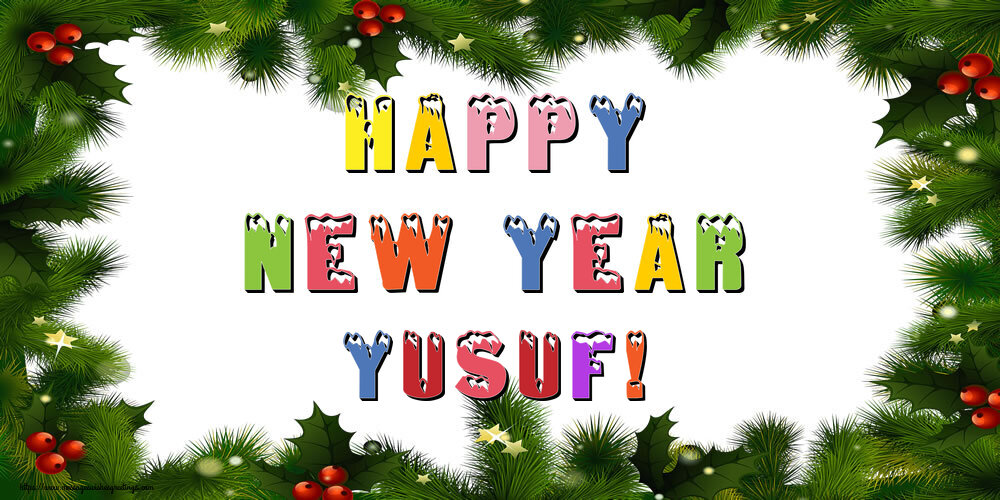 Greetings Cards for New Year - Happy New Year Yusuf!