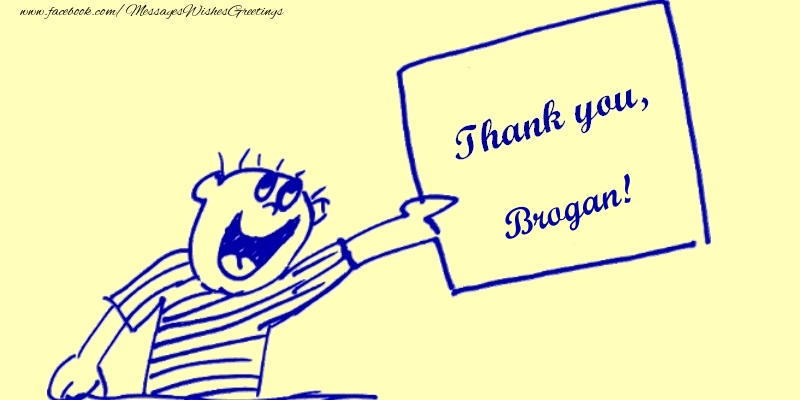 Greetings Cards Thank you - Thank you, Brogan