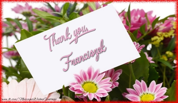  Greetings Cards Thank you - Flowers | Thank you, Franciszek