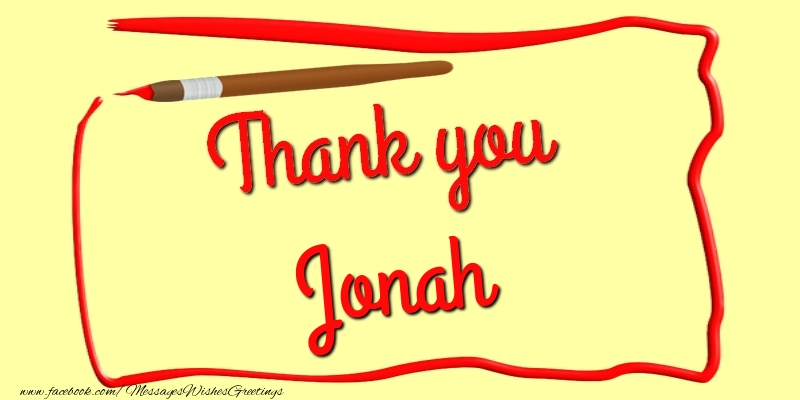 Greetings Cards Thank you - Messages | Thank you, Jonah