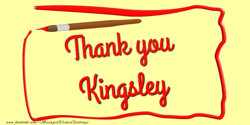 Greetings Cards Thank you - Messages | Thank you, Kingsley