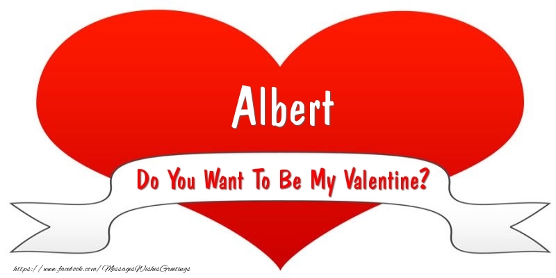 Greetings Cards for Valentine's Day - Hearts | Albert Do You Want To Be My Valentine?