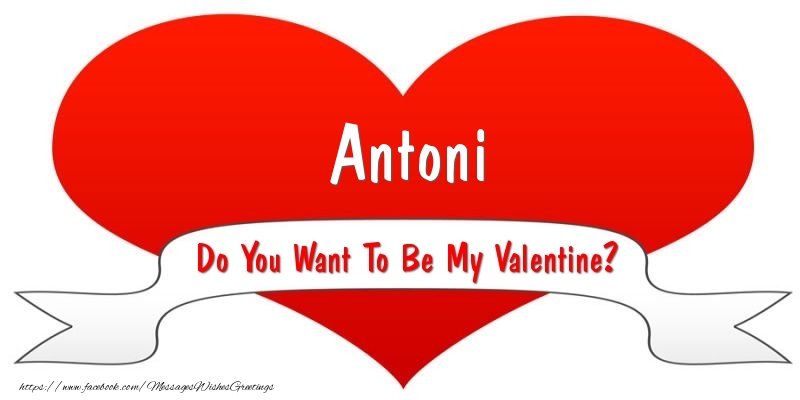  Greetings Cards for Valentine's Day - Hearts | Antoni Do You Want To Be My Valentine?