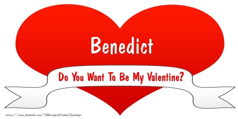 Greetings Cards for Valentine's Day - Benedict Do You Want To Be My Valentine?