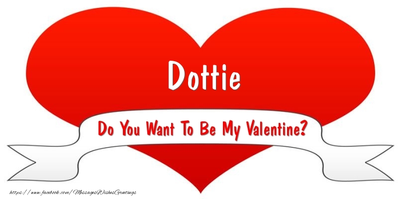 Greetings Cards for Valentine's Day - Dottie Do You Want To Be My Valentine?