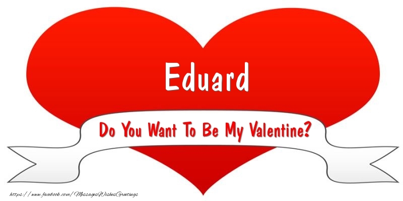 Greetings Cards for Valentine's Day - Eduard Do You Want To Be My Valentine?