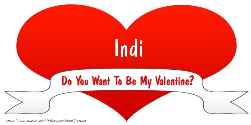 Greetings Cards for Valentine's Day - Indi Do You Want To Be My Valentine?