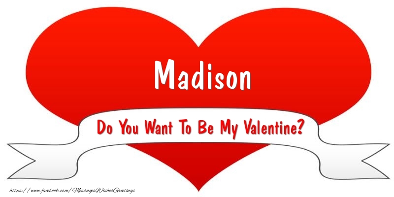 Greetings Cards for Valentine's Day - Madison Do You Want To Be My Valentine?