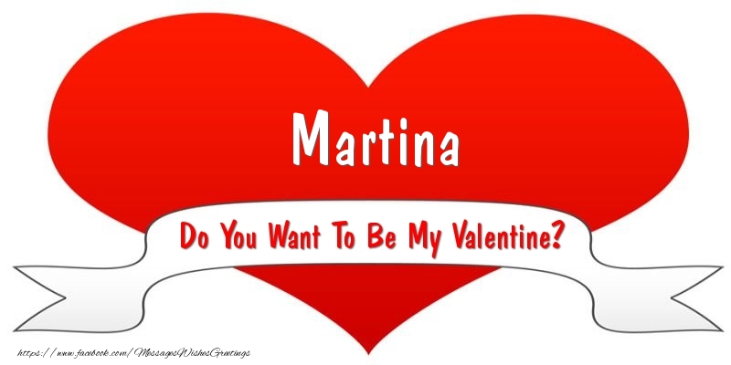 Greetings Cards for Valentine's Day - Martina Do You Want To Be My Valentine?