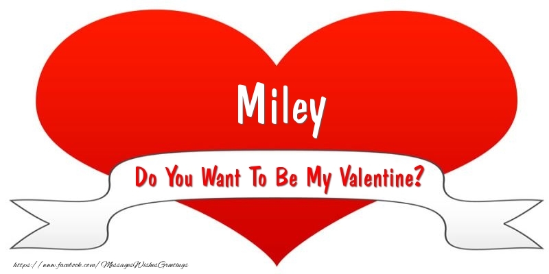 Greetings Cards for Valentine's Day - Hearts | Miley Do You Want To Be My Valentine?