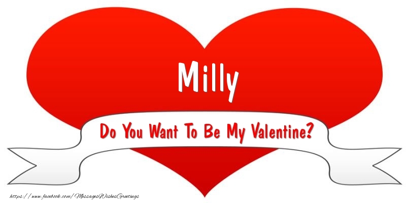 Greetings Cards for Valentine's Day - Milly Do You Want To Be My Valentine?